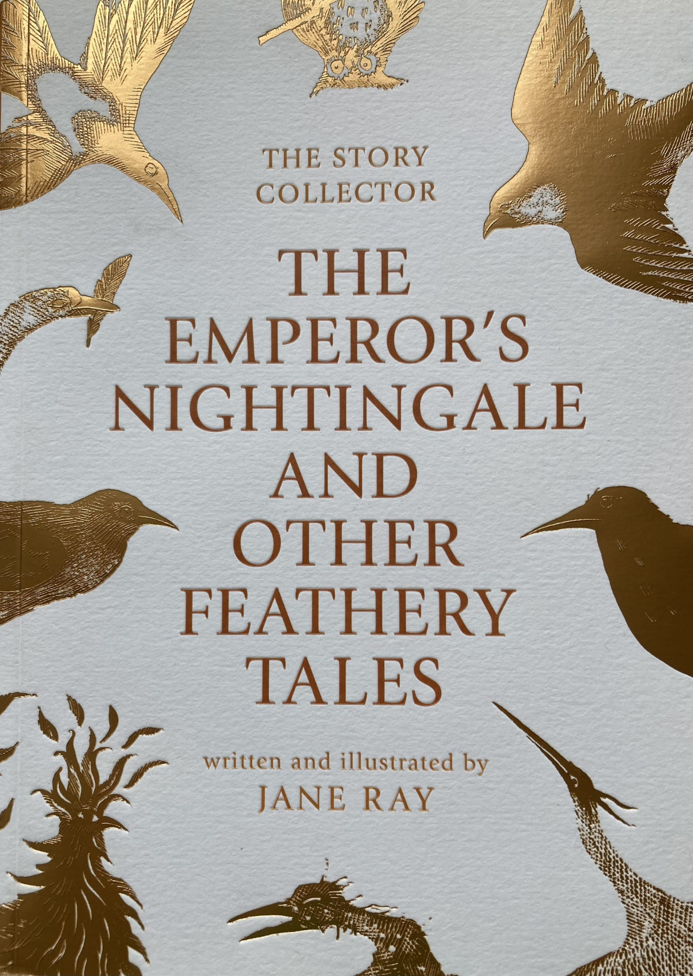 The Emperor's Nightingale and Other Feathery Tales