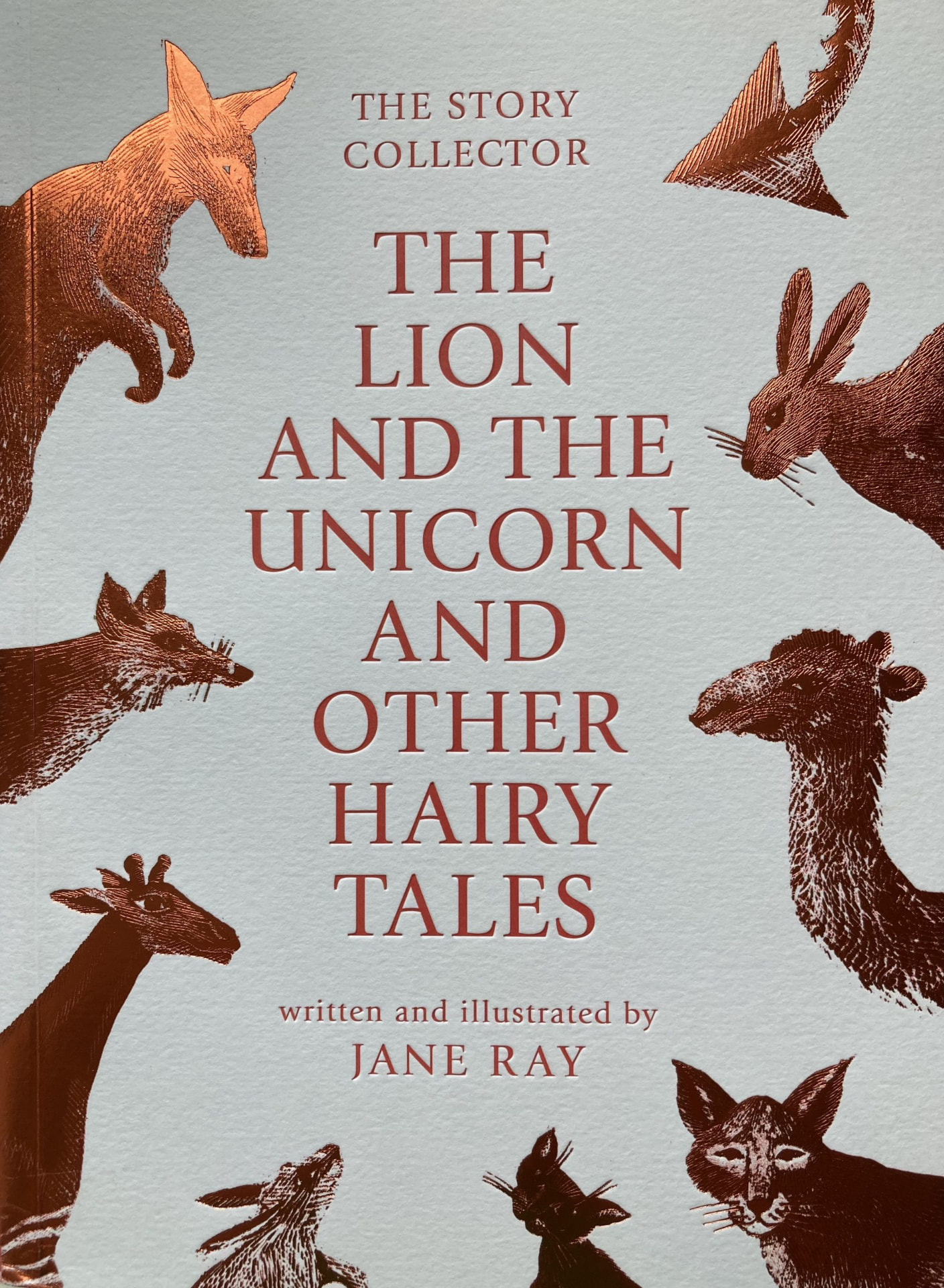 The Lion and the Unicorn and Other Hairy Tales